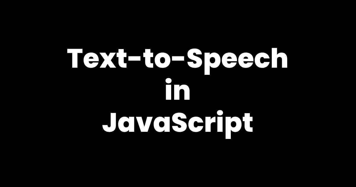 Text-to-Speech in JavaScript Enhancing Web Interactions