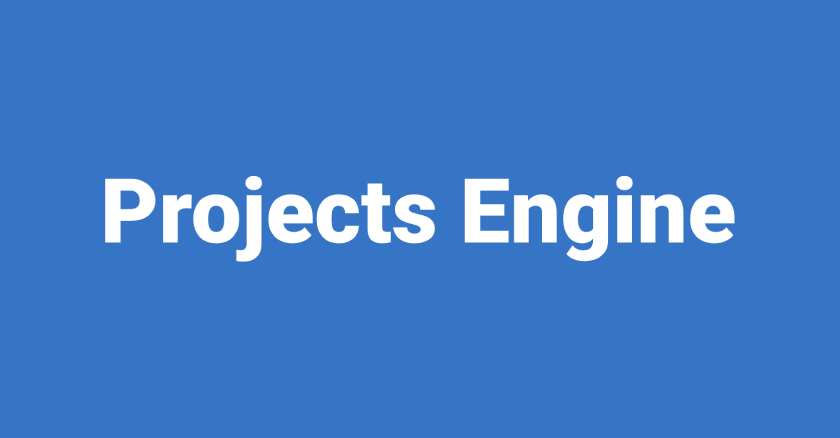 Projects Engine